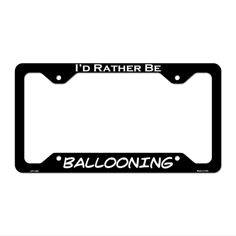 Ballooning Novelty Metal License Plate Frame LPF-149 12.25" x 6.5" Black Frame (LPF)