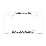 Ballooning Novelty Metal License Plate Frame LPF-149 12.25" x 6.5" White Frame (LPF)