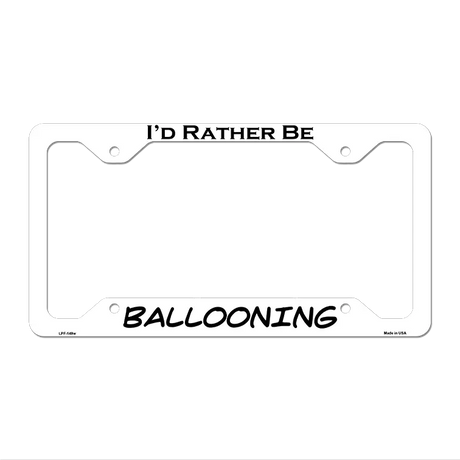Ballooning Novelty Metal License Plate Frame LPF-149 12.25" x 6.5" White Frame (LPF)