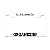 Organizing Novelty Metal License Plate Frame LPF-151 12.25" x 6.5" White Frame (LPF)