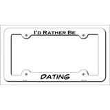 Dating Novelty Metal License Plate Frame LPF-153 White