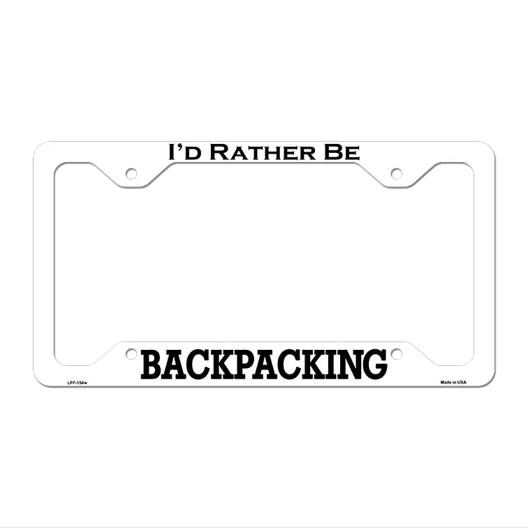 Backpacking Novelty Metal License Plate Frame LPF-154 12.25" x 6.5" White Frame (LPF)