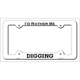 Digging Novelty Metal License Plate Frame LPF-155 White