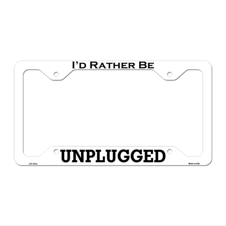 Unplugged Novelty Metal License Plate Frame LPF-157 12.25" x 6.5" White Frame (LPF)