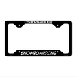 Snowboarding Novelty Metal License Plate Frame LPF-159 12.25" x 6.5" Black Frame (LPF)