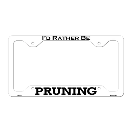 Pruning Novelty Metal License Plate Frame LPF-163 12.25" x 6.5" White Frame (LPF)