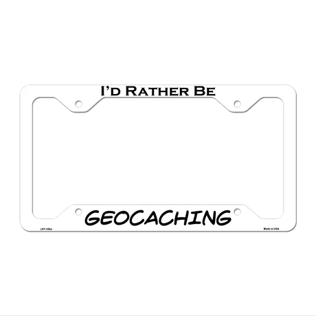 Geocaching Novelty Metal License Plate Frame LPF-168 12.25" x 6.5" White Frame (LPF)
