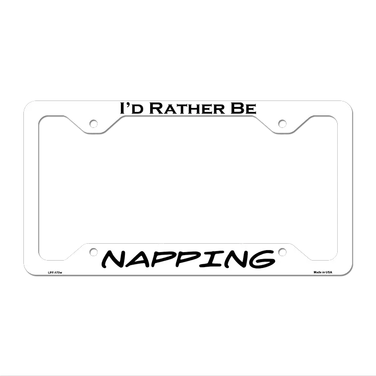 Napping Novelty Metal License Plate Frame LPF-170 12.25" x 6.5" White Frame (LPF)