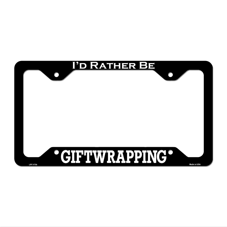 Giftwrapping Novelty Metal License Plate Frame LPF-173 12.25" x 6.5" Black Frame (LPF)