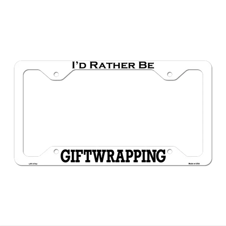 Giftwrapping Novelty Metal License Plate Frame LPF-173 12.25" x 6.5" White Frame (LPF)