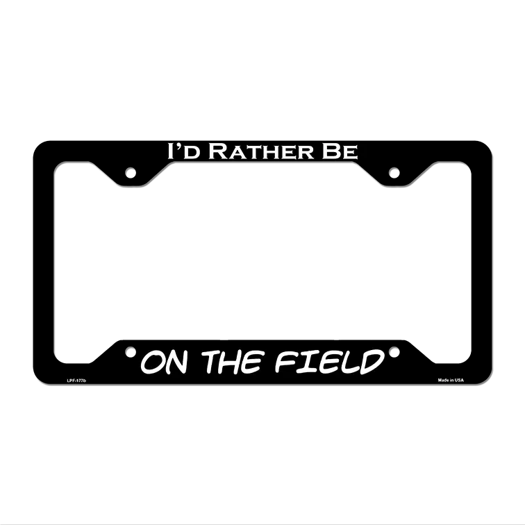 On The Field Novelty Metal License Plate Frame LPF-177 12.25" x 6.5" Black Frame (LPF)