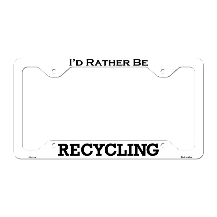 Recycling Novelty Metal License Plate Frame LPF-182 12.25" x 6.5" White Frame (LPF)