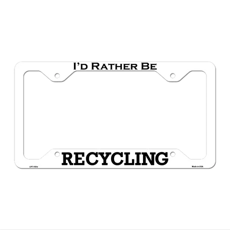 Recycling Novelty Metal License Plate Frame LPF-182 12.25" x 6.5" White Frame (LPF)