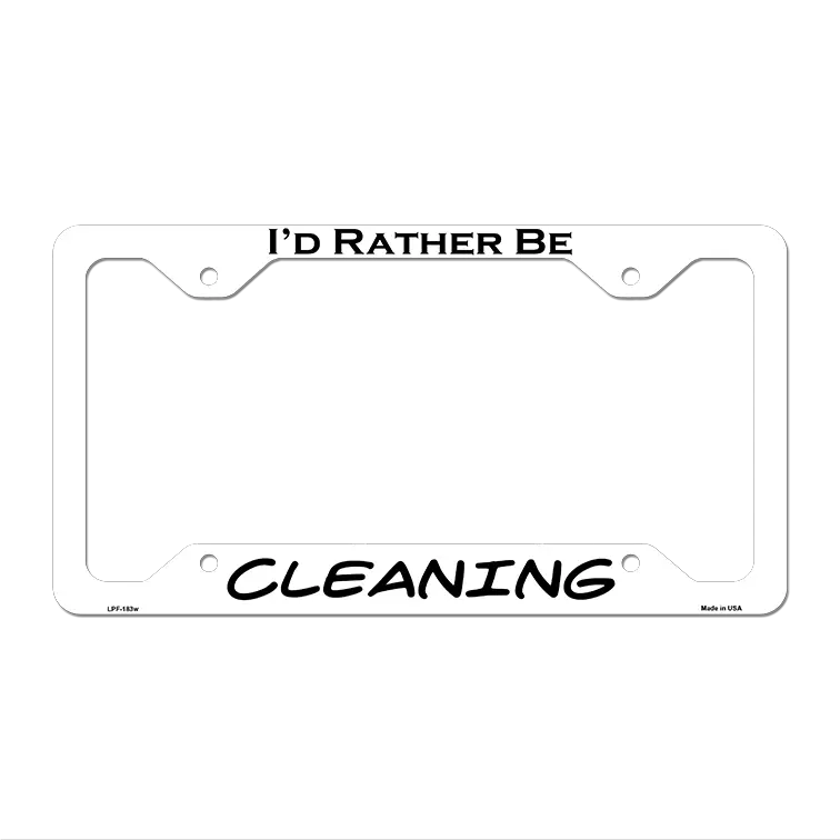 Cleaning Novelty Metal License Plate Frame LPF-183 12.25" x 6.5" White Frame (LPF)
