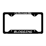 Blogging Novelty Metal License Plate Frame LPF-186 12.25" x 6.5" Black Frame (LPF)