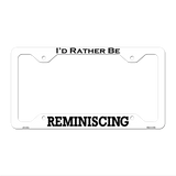 Reminiscing Novelty Metal License Plate Frame LPF-187 12.25" x 6.5" White Frame (LPF)