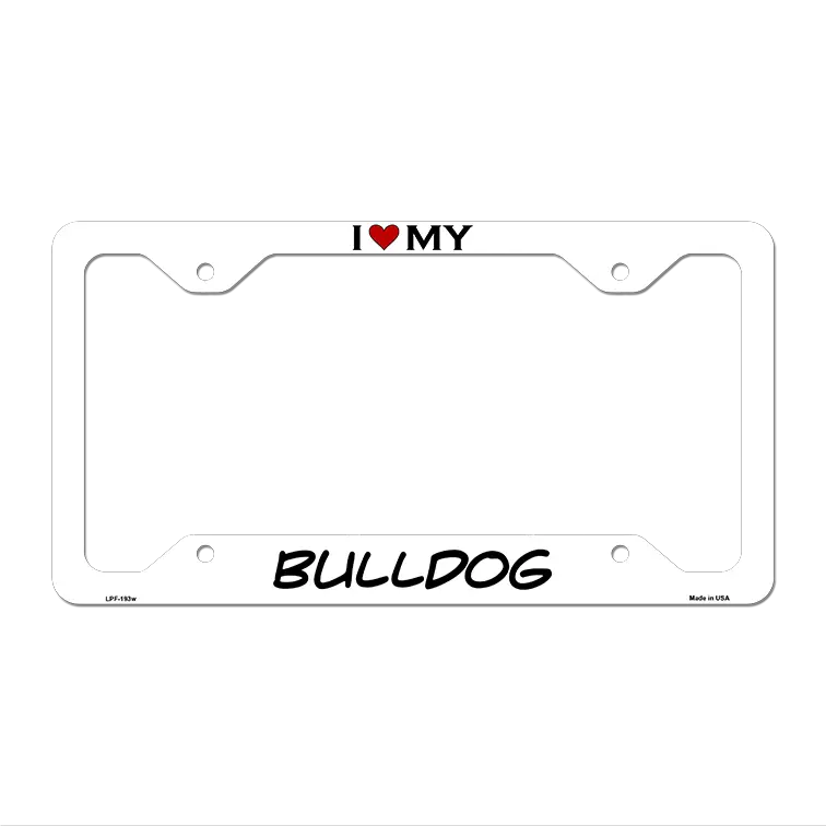Bulldog Novelty Metal License Plate Frame LPF-193 12" x 6" White Frame (LPF)