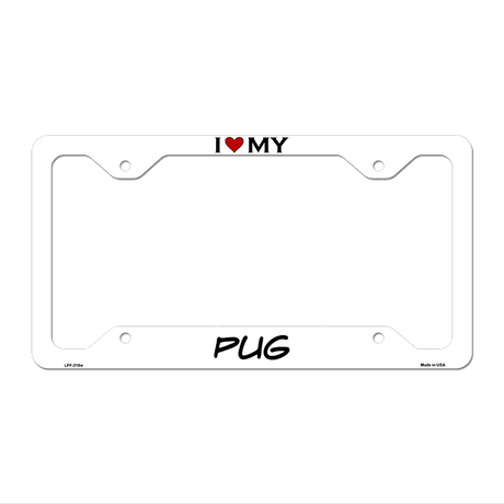 Pug Novelty Metal License Plate Frame LPF-218 12.25" x 6.5" White Frame (LPF)