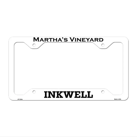 Marthas Vineyard Inkwell Novelty Metal License Plate Frame 12.25" x 6.5" White Frame (LPF)