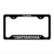 I Love Chattanooga Novelty Metal License Plate Frame 12.25" x 6.5" Black Frame (LPF)
