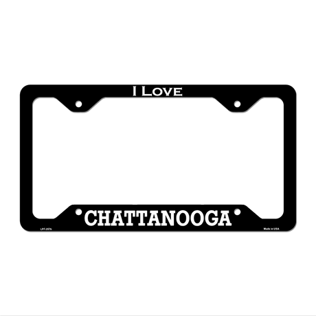 I Love Chattanooga Novelty Metal License Plate Frame 12.25" x 6.5" Black Frame (LPF)