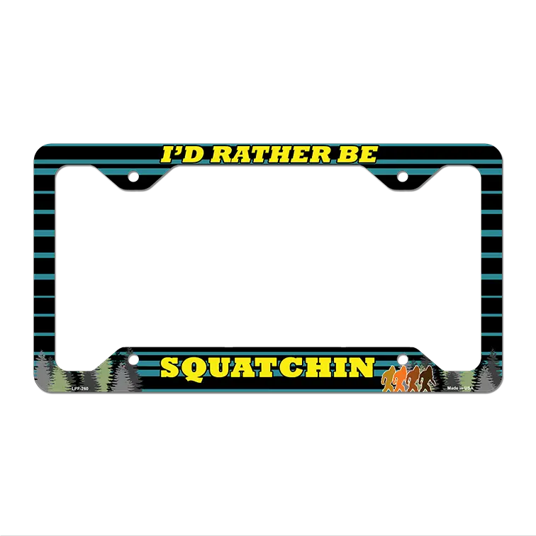 Squatchin Novelty Metal License Plate Frame LPF-260 12.25" x 6.5" Standard Frame (LPF)