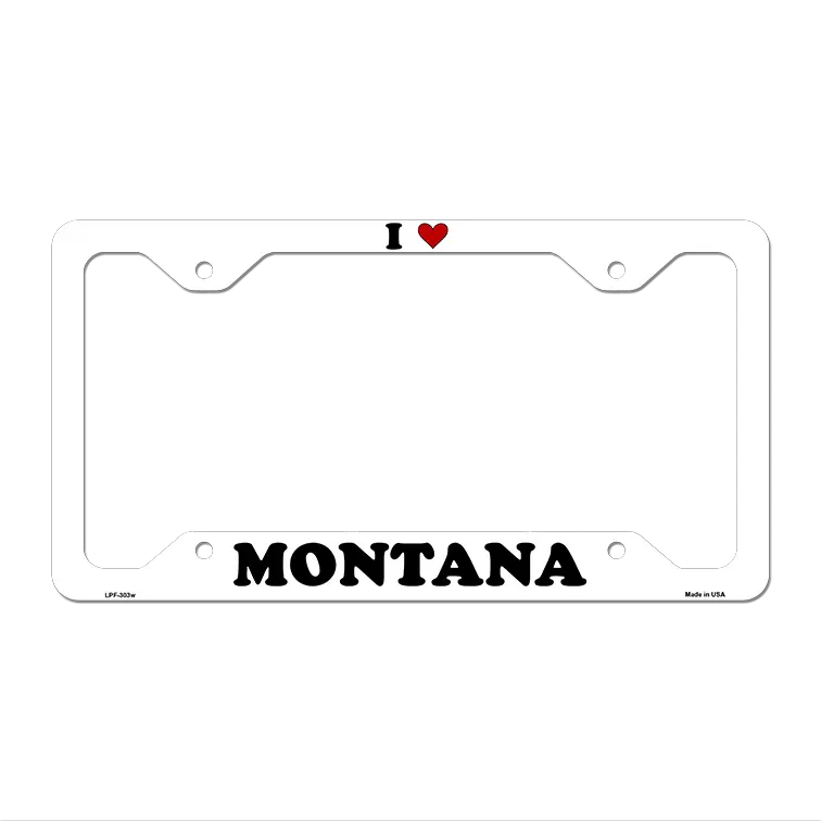 Love Montana Novelty Metal License Plate Frame LPF-303 12.25" x 6.5" White Frame (LPF)
