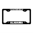 Be In Alabama Novelty Metal License Plate Frame LPF-328 12.25" x 6.5" Black Frame (LPF)