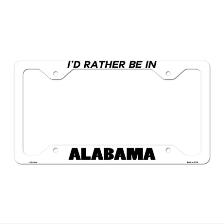 Be In Alabama Novelty Metal License Plate Frame LPF-328 12.25" x 6.5" White Frame (LPF)