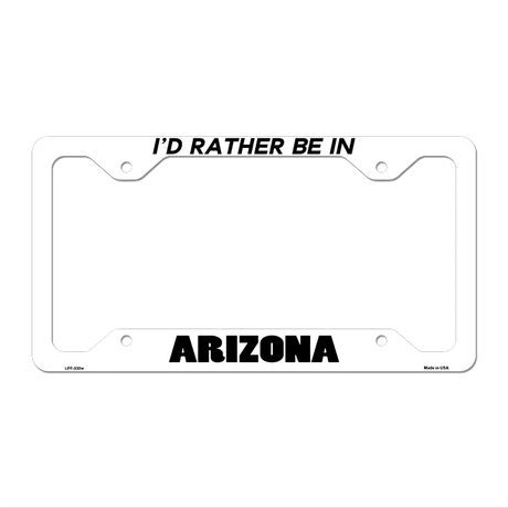 Be In Arizona Novelty Metal License Plate Frame LPF-330 12.25" x 6.5" White Frame (LPF)