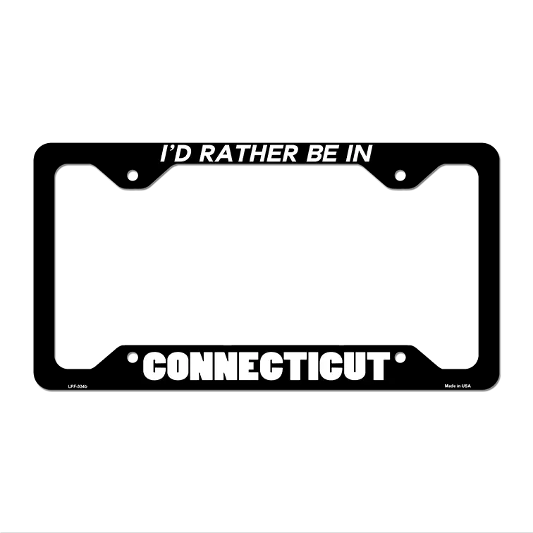 Be In Connecticut Novelty Metal License Plate Frame LPF-334 12.25" x 6.5" Black Frame (LPF)