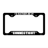 Be In Connecticut Novelty Metal License Plate Frame LPF-334 12.25" x 6.5" Black Frame (LPF)