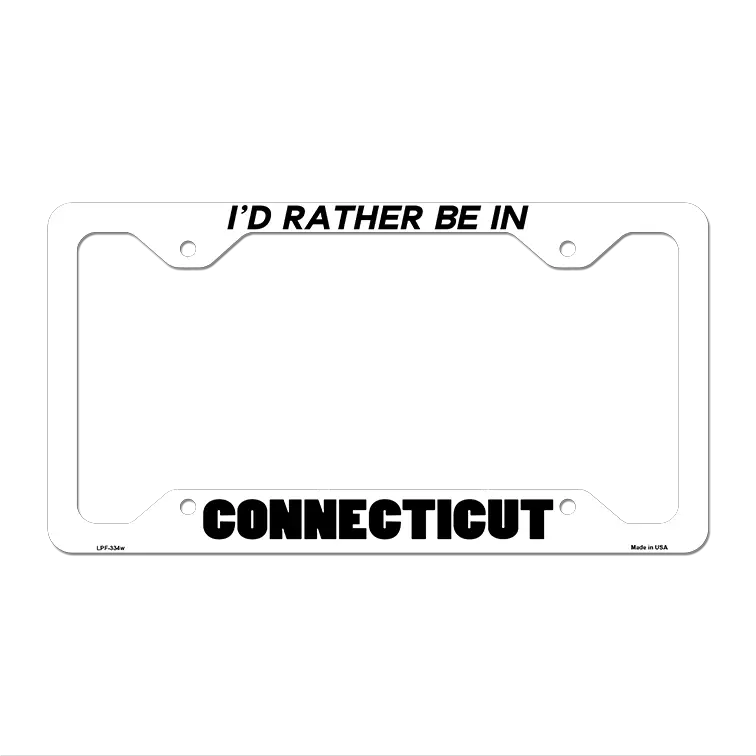 Be In Connecticut Novelty Metal License Plate Frame LPF-334 12.25" x 6.5" White Frame (LPF)