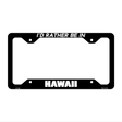 Be In Hawaii Novelty Metal License Plate Frame LPF-338 12.25" x 6.5" Black Frame (LPF)