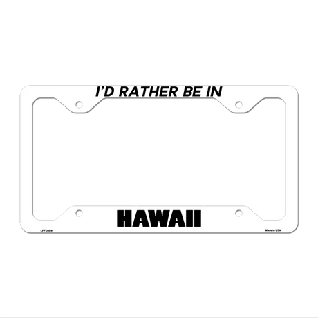 Be In Hawaii Novelty Metal License Plate Frame LPF-338 12.25" x 6.5" White Frame (LPF)