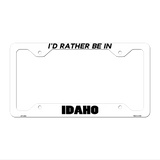Be In Idaho Novelty Metal License Plate Frame LPF-339 12.25" x 6.5" White Frame (LPF)