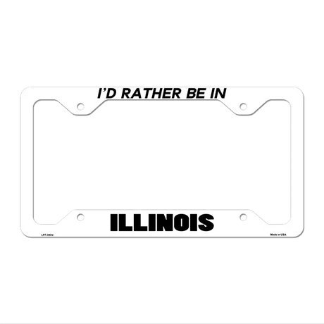 Be In Illinois Novelty Metal License Plate Frame LPF-340 12.25" x 6.5" White Frame (LPF)