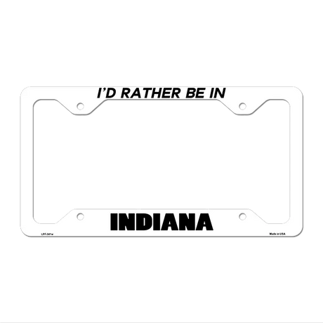Be In Indiana Novelty Metal License Plate Frame LPF-341 12.25" x 6.5" White Frame (LPF)