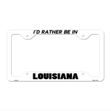 Be In Louisiana Novelty Metal License Plate Frame LPF-345 12.25" x 6.5" White Frame (LPF)