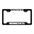 Be In Minnesota Novelty Metal License Plate Frame LPF-350 12.25" x 6.5" Black Frame (LPF)