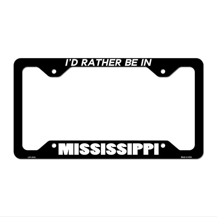 Be In Mississippi Novelty Metal License Plate Frame LPF-351 12.25" x 6.5" Black Frame (LPF)