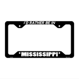 Be In Mississippi Novelty Metal License Plate Frame LPF-351 12.25" x 6.5" Black Frame (LPF)