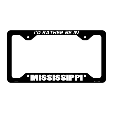 Be In Mississippi Novelty Metal License Plate Frame LPF-351 12.25" x 6.5" Black Frame (LPF)