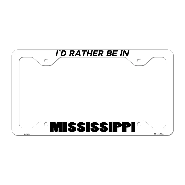 Be In Mississippi Novelty Metal License Plate Frame LPF-351 12.25" x 6.5" White Frame (LPF)