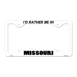 Be In Missouri Novelty Metal License Plate Frame LPF-352 12.25" x 6.5" White Frame (LPF)