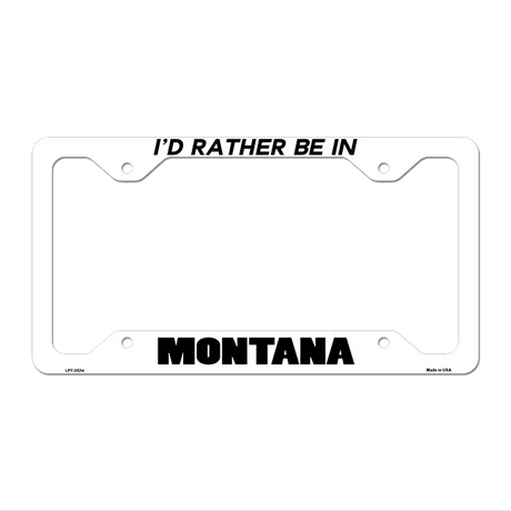 Be In Montana Novelty Metal License Plate Frame LPF-353 12.25" x 6.5" White Frame (LPF)