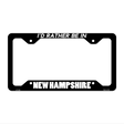 Be In New Hampshire Novelty Metal License Plate Frame LPF-356 12.25" x 6.5" Black Frame (LPF)
