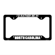 Be In North Carolina Novelty Metal License Plate Frame LPF-360 12.25" x 6.5" Black Frame (LPF)
