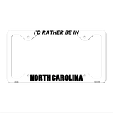 Be In North Carolina Novelty Metal License Plate Frame LPF-360 12.25" x 6.5" White Frame (LPF)