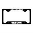 Be In Oregon Novelty Metal License Plate Frame LPF-364 12.25" x 6.5" Black Frame (LPF)
